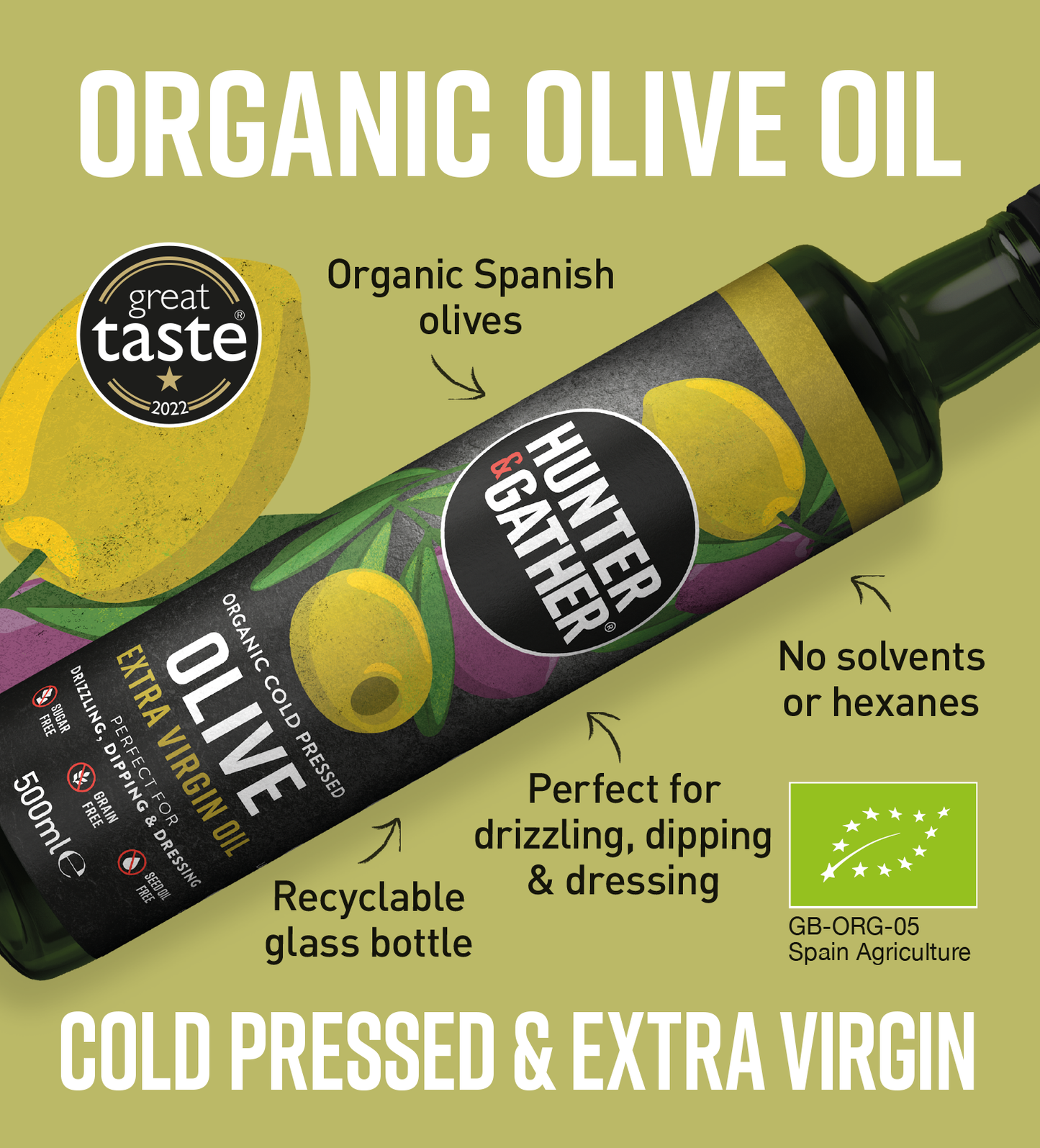 Hunter & Gather Cold Pressed Extra Virgin Olive Oil 500ml