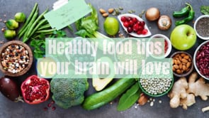 Healthy Food Tips Your Brain Will Love